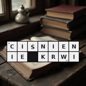 Hasło krzyżówkowe siła z jaką krew naciska na ściany naczyń krwionośnych przez które przepływa - ciśnienie krwi – rozwiązanie, synonimy, podpowiedzi i definicje krzyżówkowe